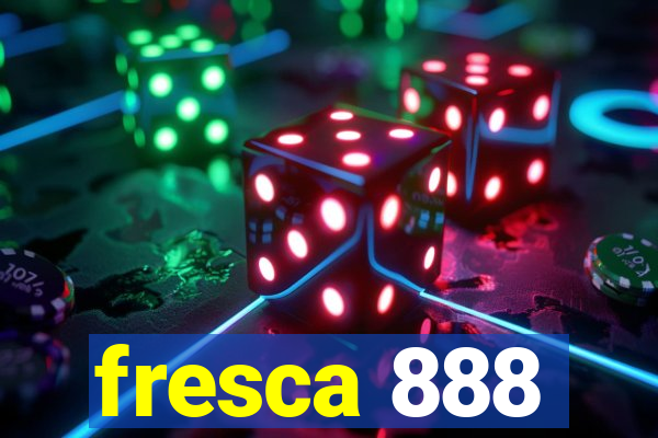 fresca 888